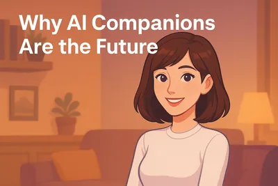 💜 Why AI Companions Are the Future of Connection